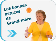 Les bonnes astuces de Grand-mère